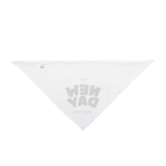 Pet Bandana — "It's a New Day" Inspirational Dog Bandana, Rise N' Shine Morning Quote